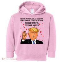 Donald Trump Your A Great Daughter Toddler Hoodie thumb 0