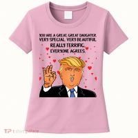 Donald Trump Your A Great Daughter Women's T-Shirt thumb 0