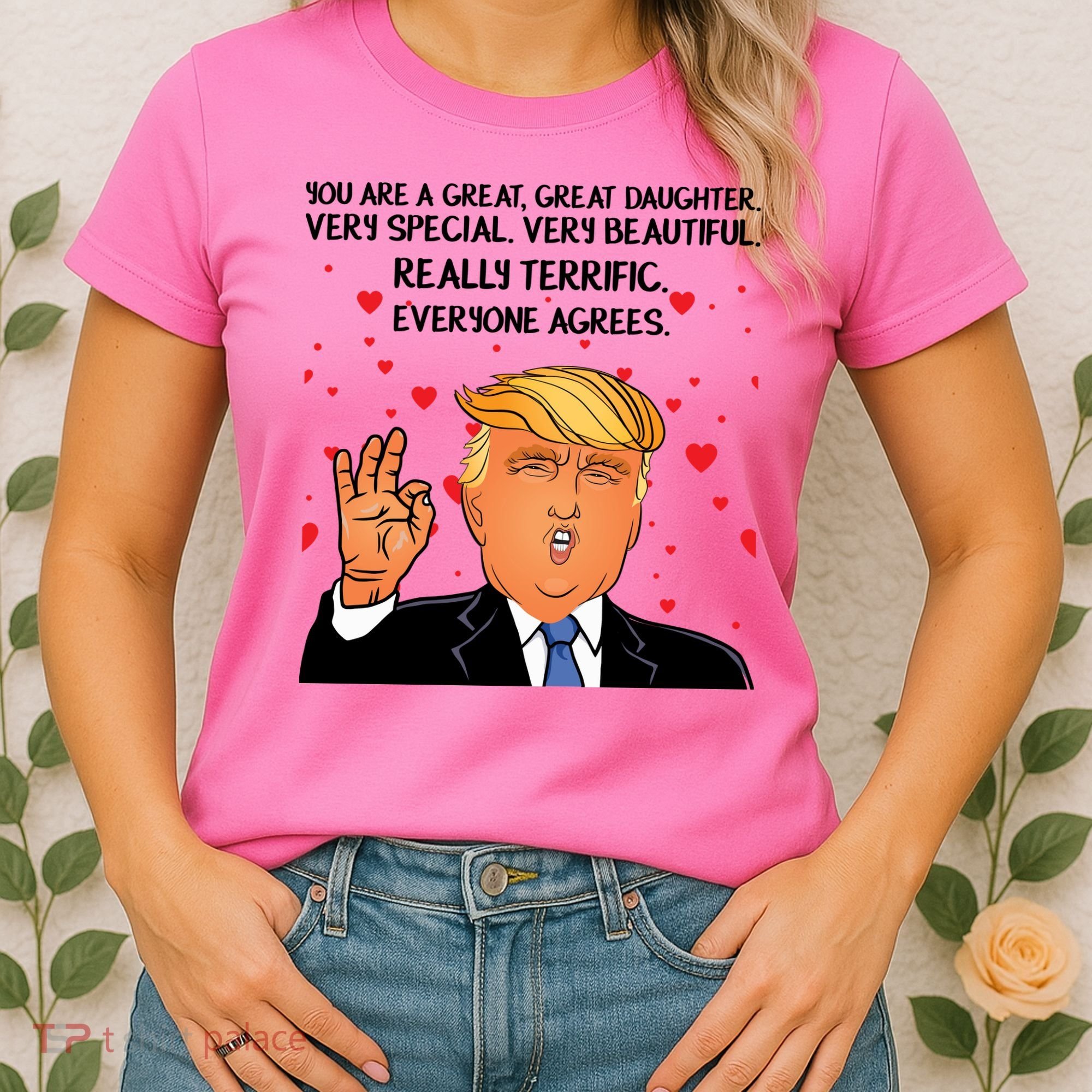 Donald Trump Your A Great Daughter Women's T-Shirt