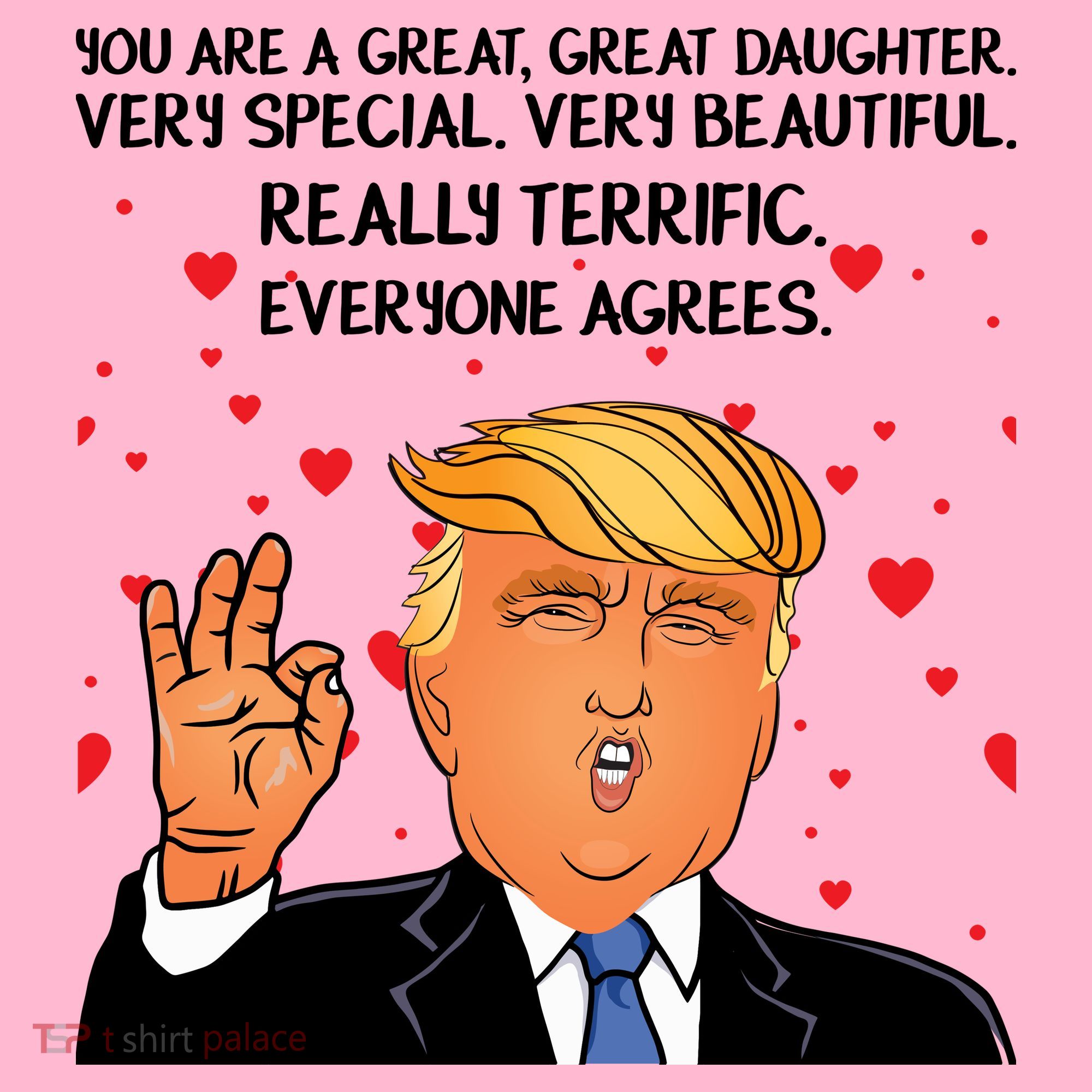 Donald Trump Your A Great Daughter Women's T-Shirt
