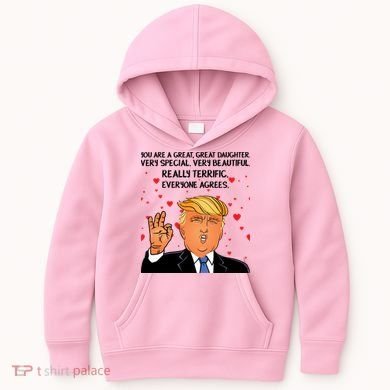Donald Trump Your A Great Daughter Kids Hoodie