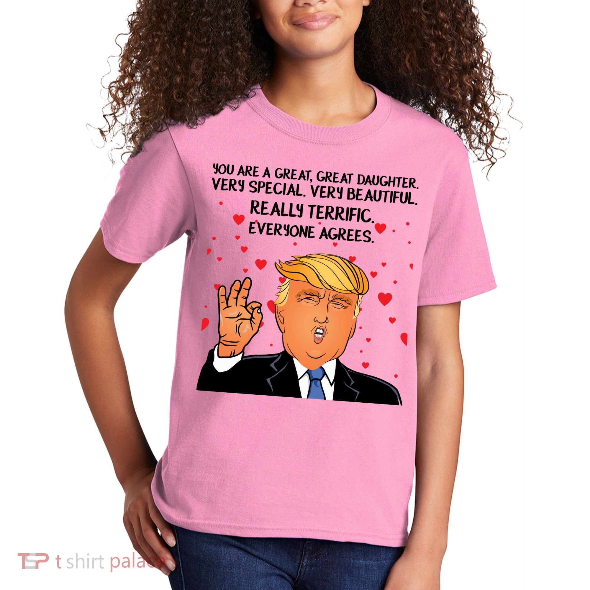 Donald Trump Your A Great Daughter Kids T-Shirt