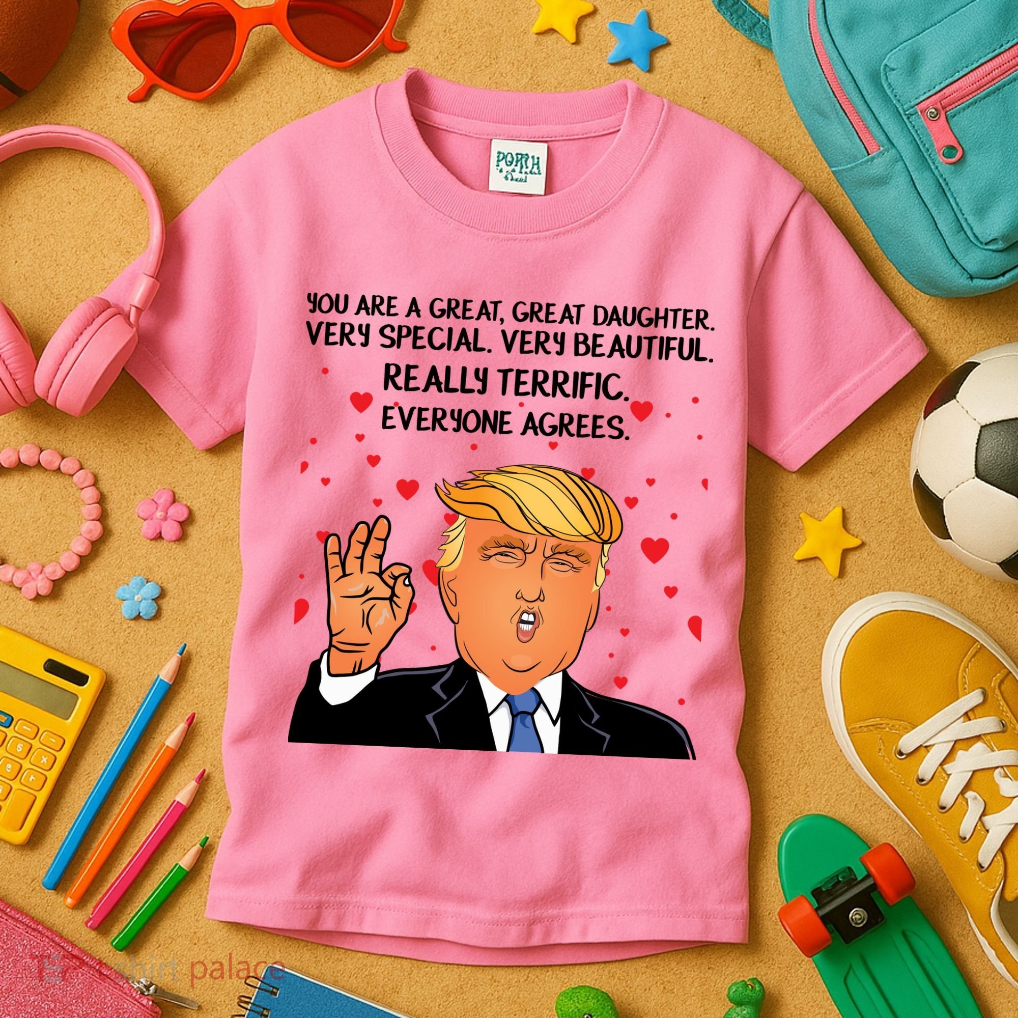 Donald Trump Your A Great Daughter Kids T-Shirt