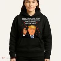 Donald Trump Your A Great Sister Hoodie thumb 5