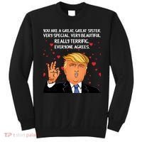 Donald Trump Your A Great Sister Sweatshirt thumb 0