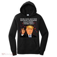 Donald Trump Your A Great Sister Women's Hoodie thumb 0