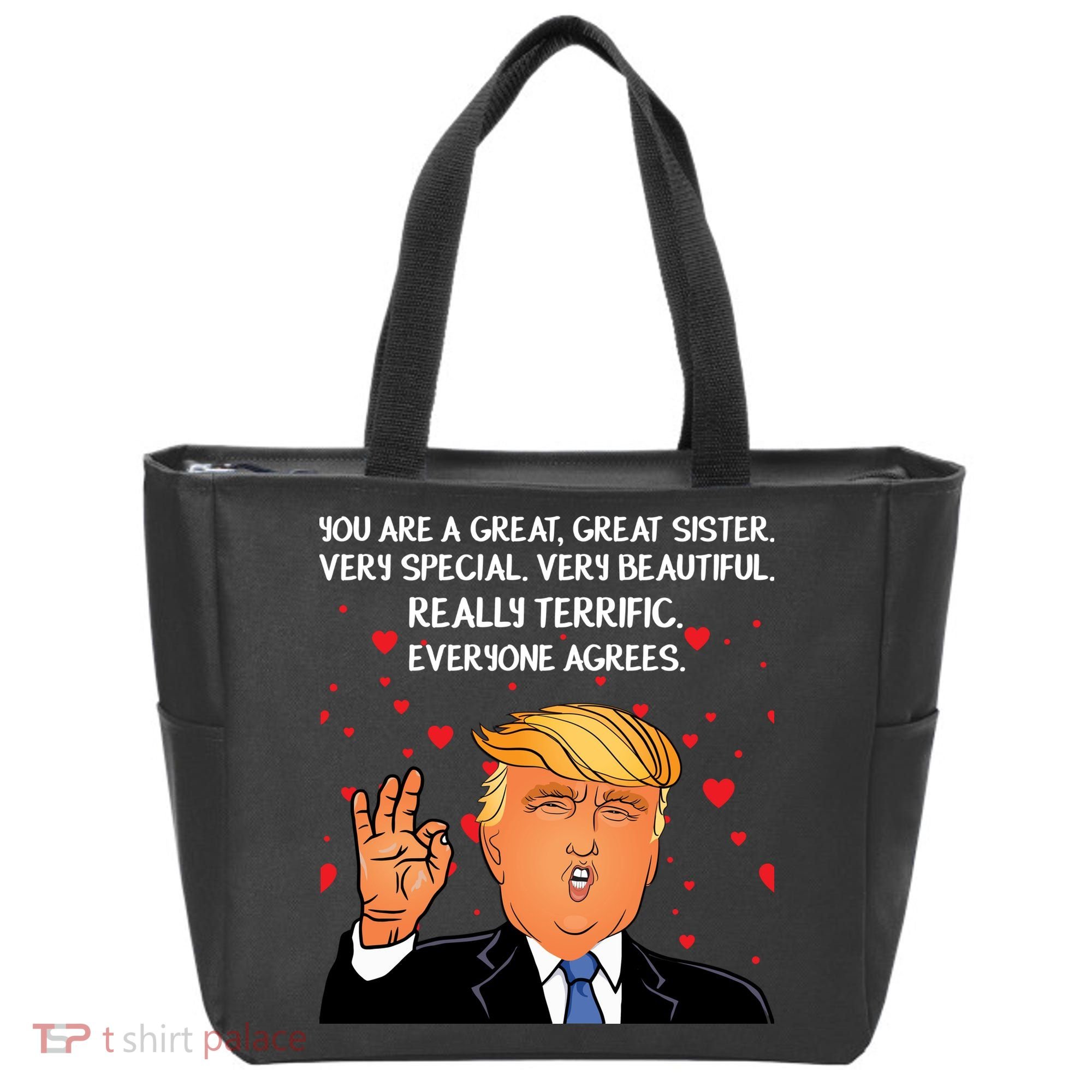 Donald Trump Your A Great Sister Tote Bag