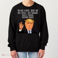 Donald Trump Your A Great Son Women's Sweatshirt thumb 0