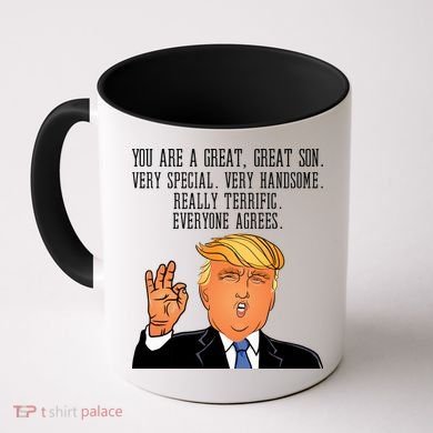 Donald Trump Your A Great Son Coffee Mug