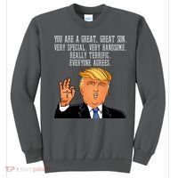 Donald Trump Your A Great Son Sweatshirt thumb 0