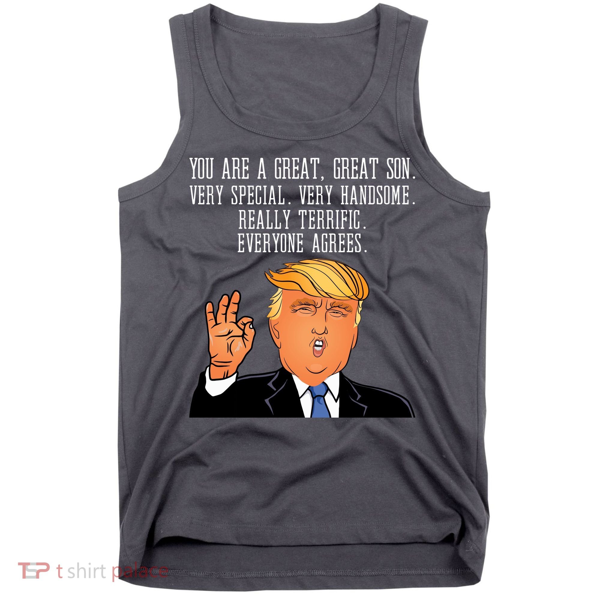 Donald Trump Your A Great Son Tank Top