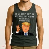 Donald Trump Your A Great Son Tank Top thumb 3