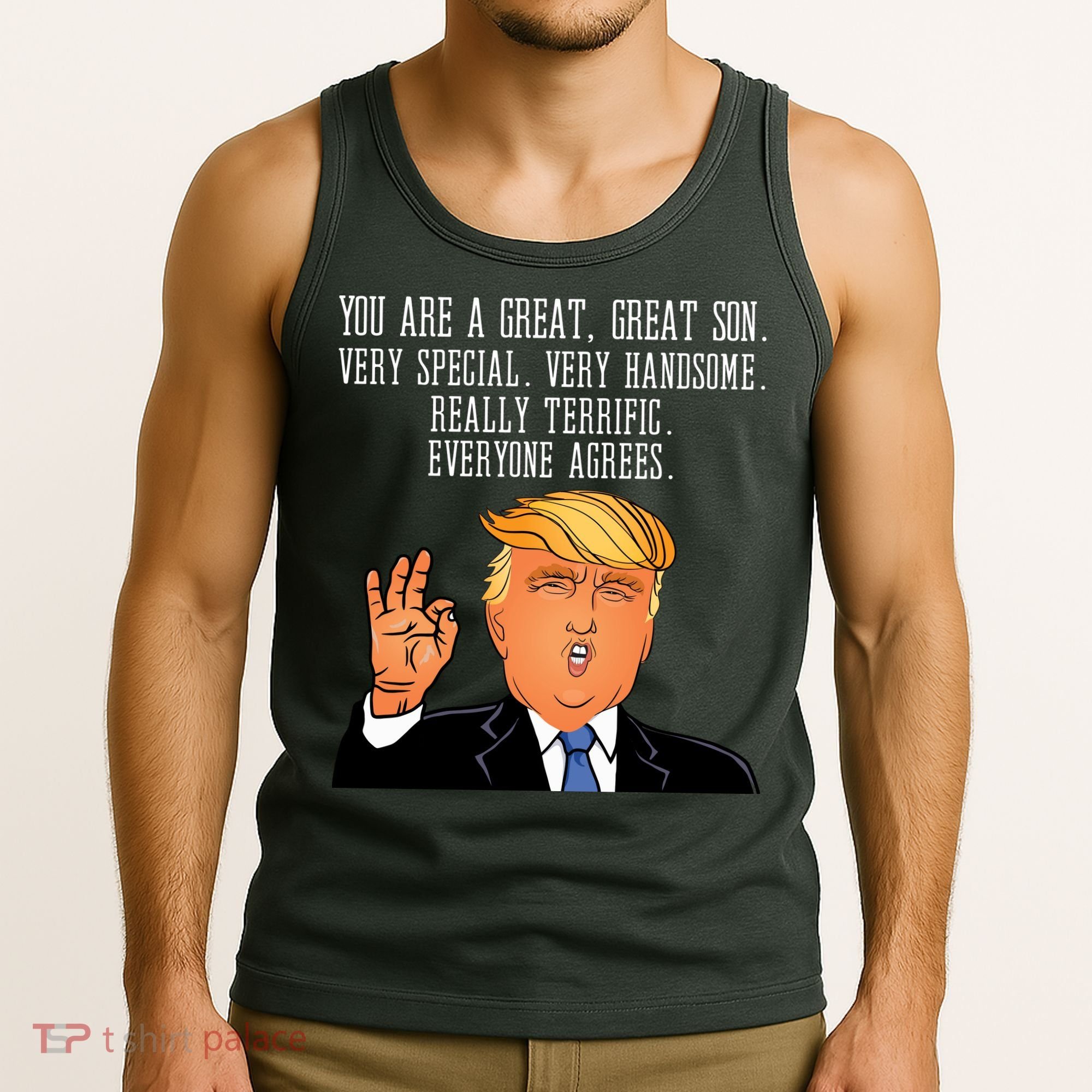 Donald Trump Your A Great Son Tank Top