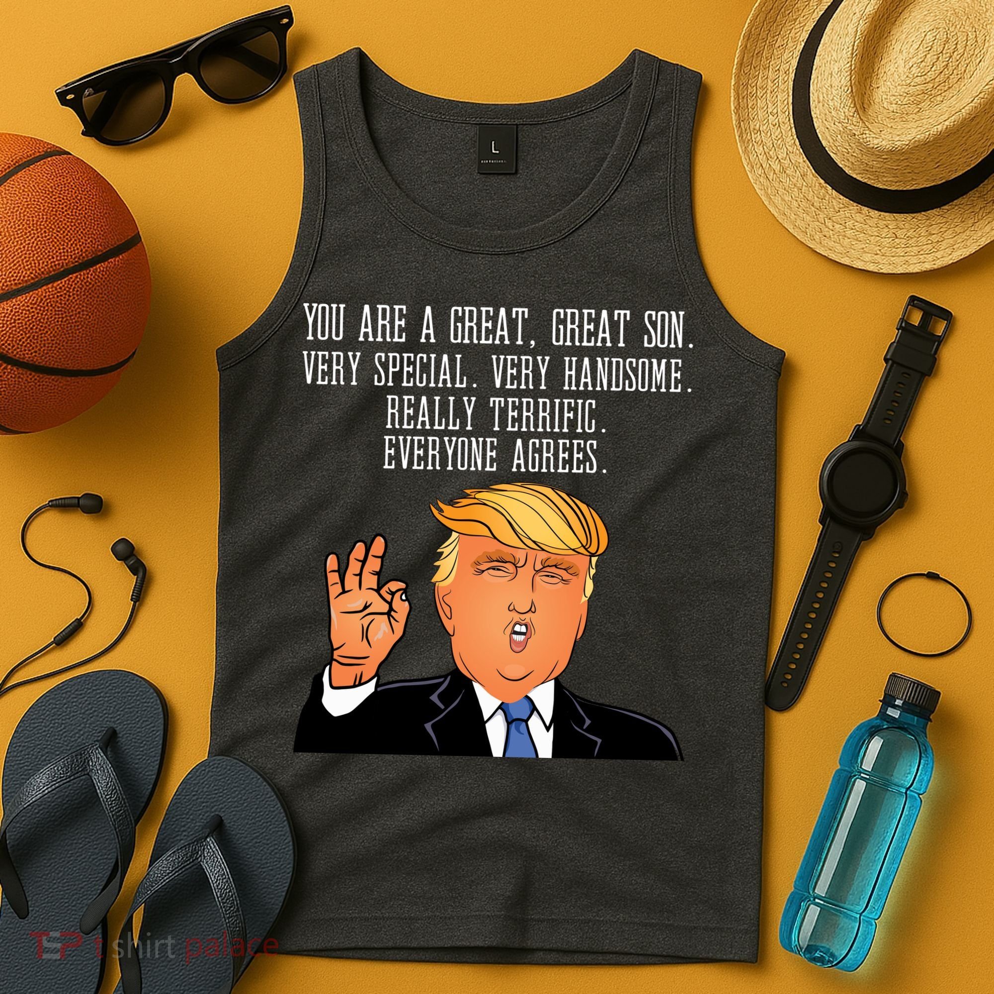 Donald Trump Your A Great Son Tank Top