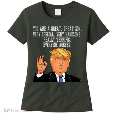 Donald Trump Your A Great Son Women's T-Shirt