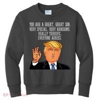 Donald Trump Your A Great Son Kids Sweatshirt thumb 0