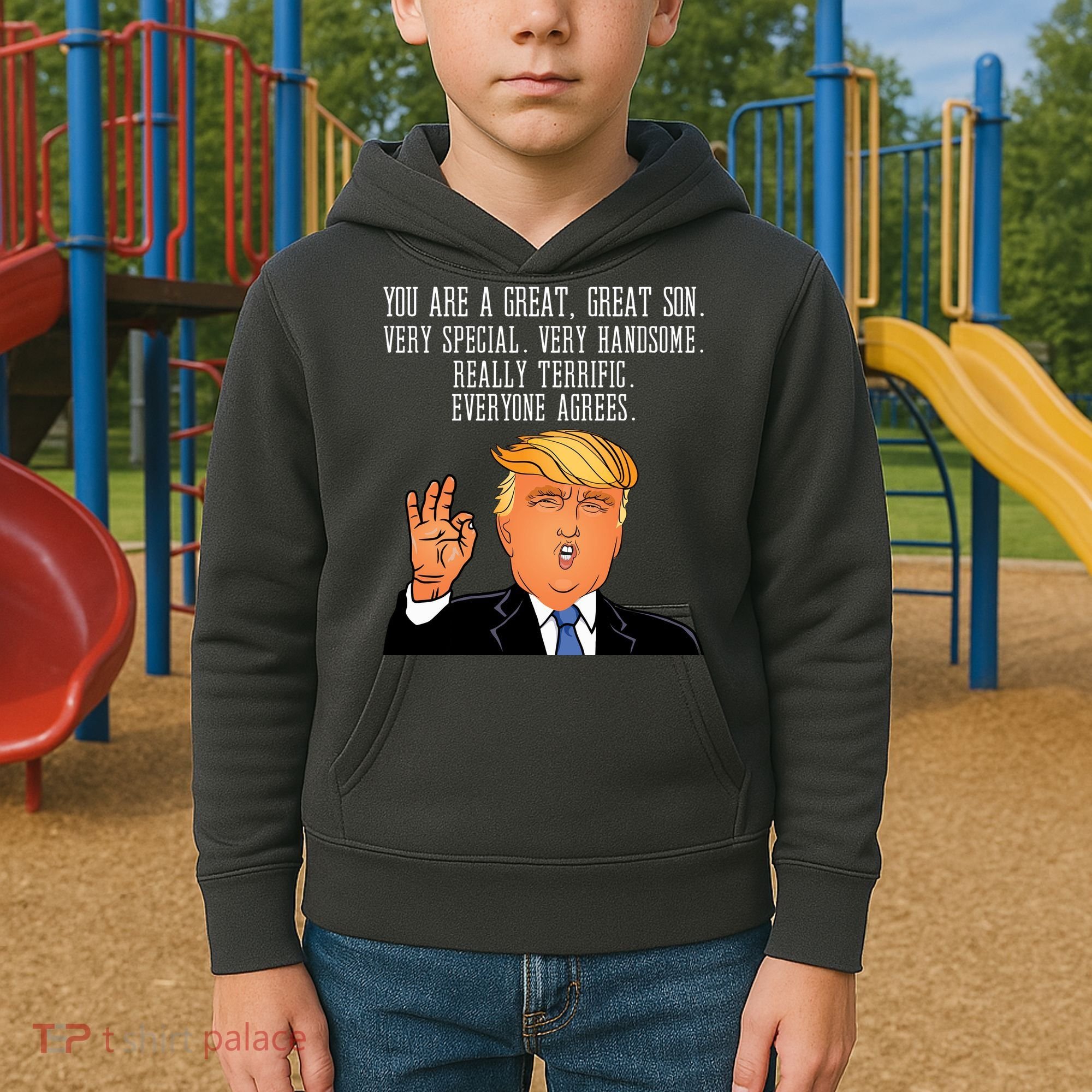 Donald Trump Your A Great Son Kids Hoodie