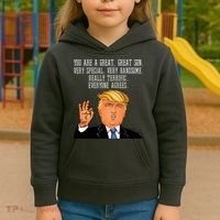Donald Trump Your A Great Son Kids Hoodie thumb 3