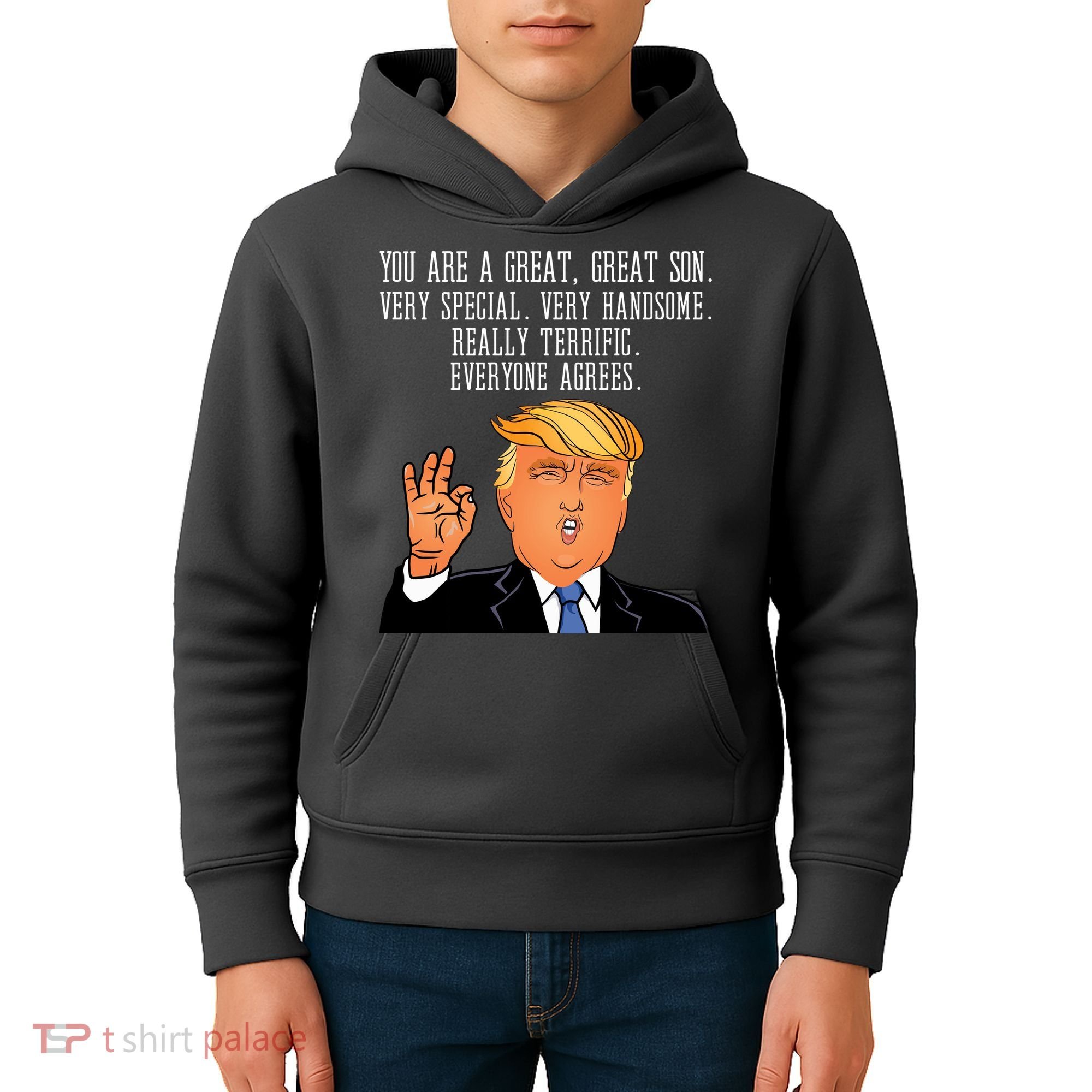 Donald Trump Your A Great Son Kids Hoodie