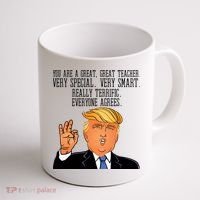 Donald Trump Your A Great Teacher Coffee Mug thumb 1
