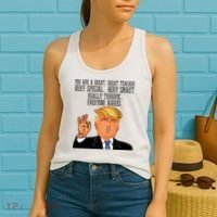 Donald Trump Your A Great Teacher Women's Tank Top thumb 2