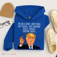 Donald Trump Your A Great Uncle Hoodie thumb 4
