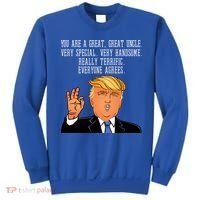 Donald Trump Your A Great Uncle Sweatshirt thumb 0