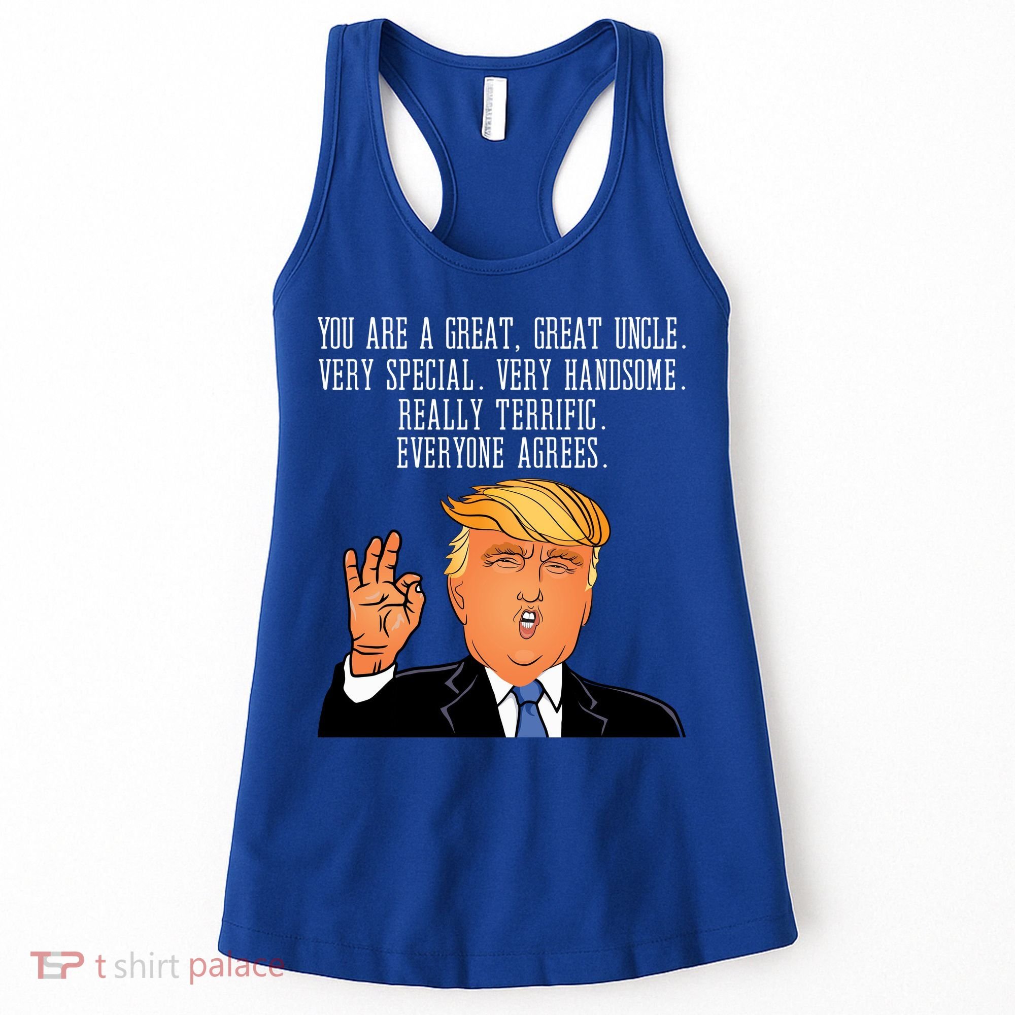 Donald Trump Your A Great Uncle Women's Tank Top