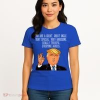 Donald Trump Your A Great Uncle Women's T-Shirt thumb 4