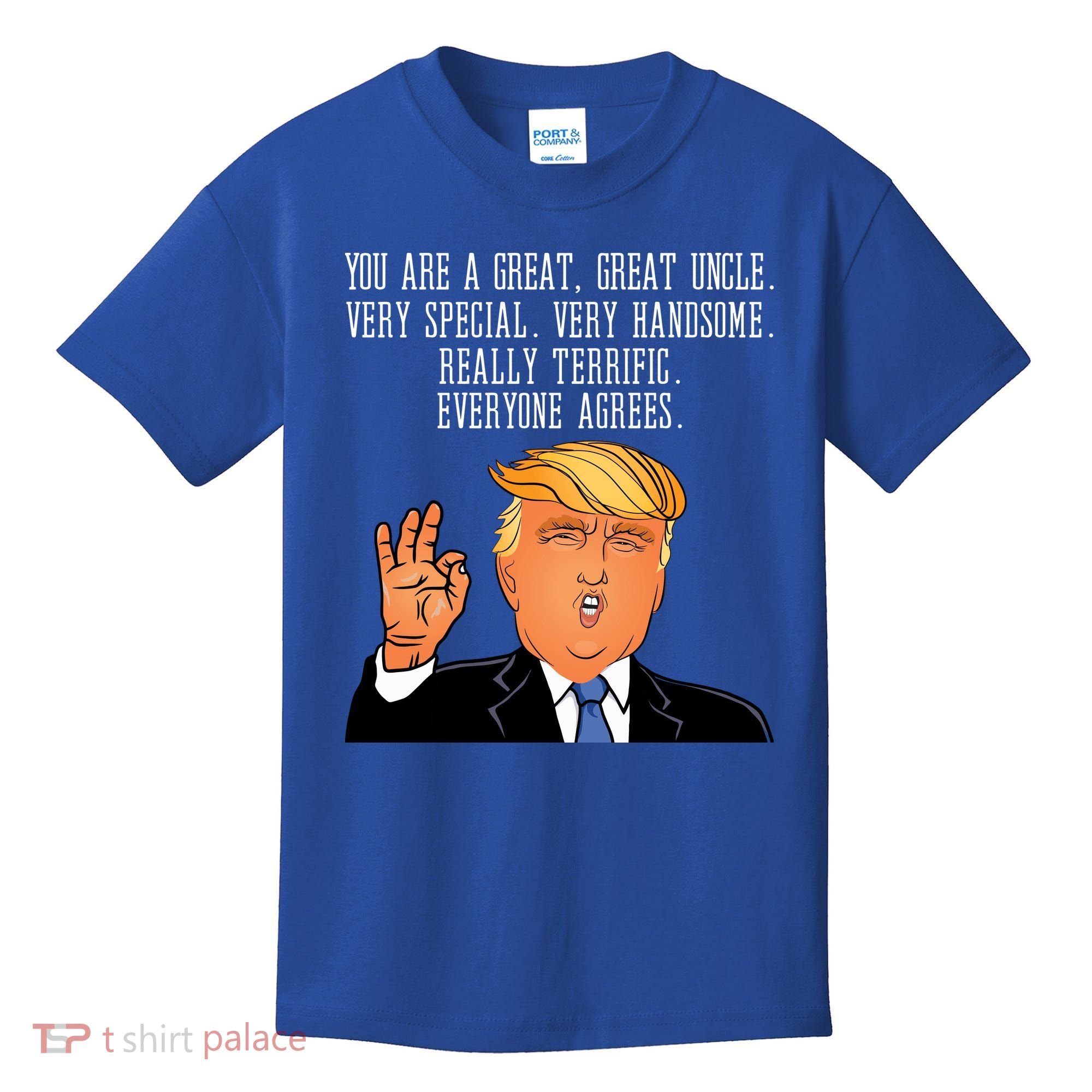Donald Trump Your A Great Uncle Kids T-Shirt