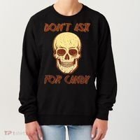 Don't Ask For Candy  Women's Sweatshirt thumb 0