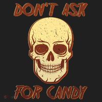 Don't Ask For Candy  Women's Sweatshirt thumb 2