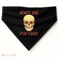 Don't Ask For Candy  USA-Made Doggie Bandana thumb 0