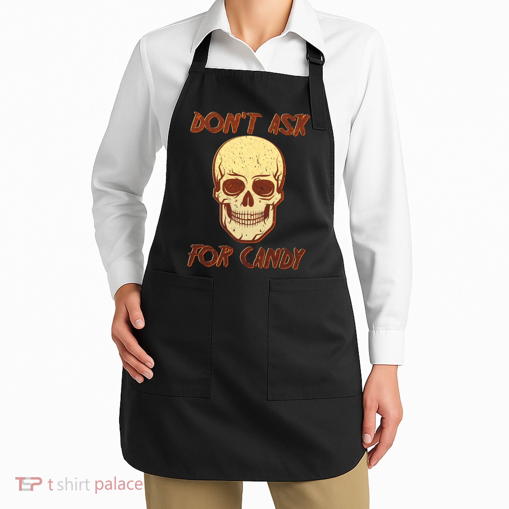 Don't Ask For Candy  Apron