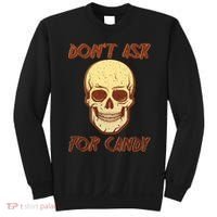 Don't Ask For Candy  Sweatshirt thumb 0