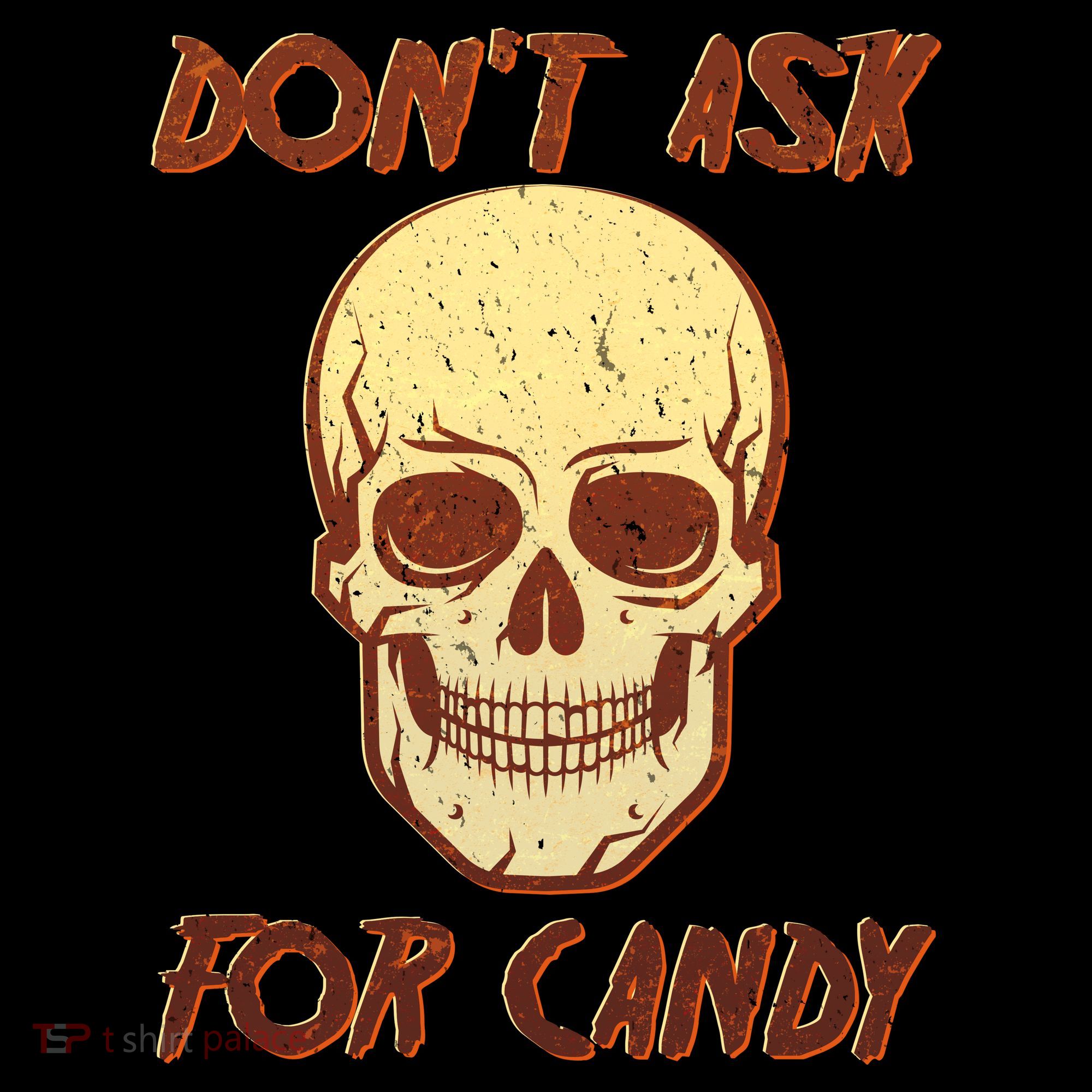 Don't Ask For Candy  Coffee Mug