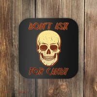 Don't Ask For Candy  Coaster thumb 0