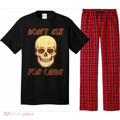 Don't Ask For Candy  Pajama Set