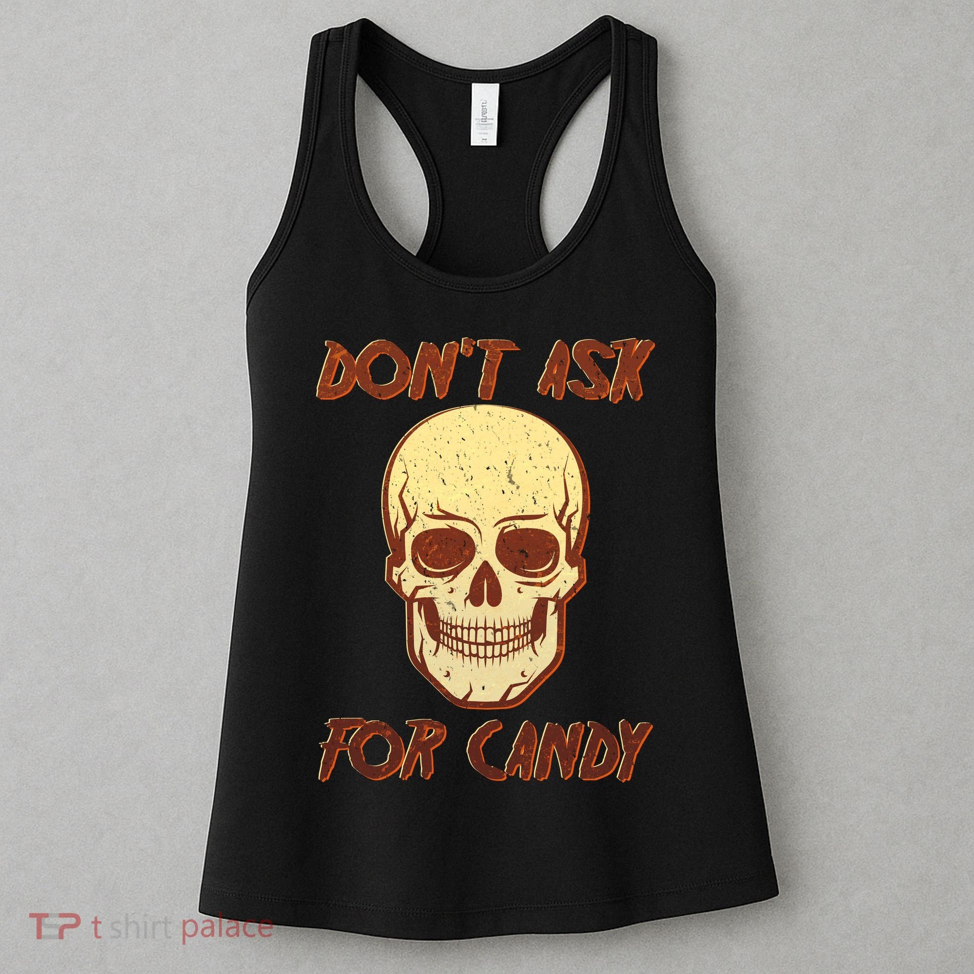 Don't Ask For Candy  Women's Tank Top
