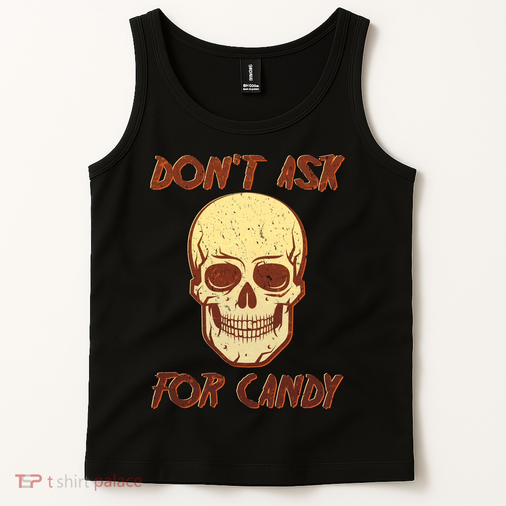Don't Ask For Candy  Tank Top