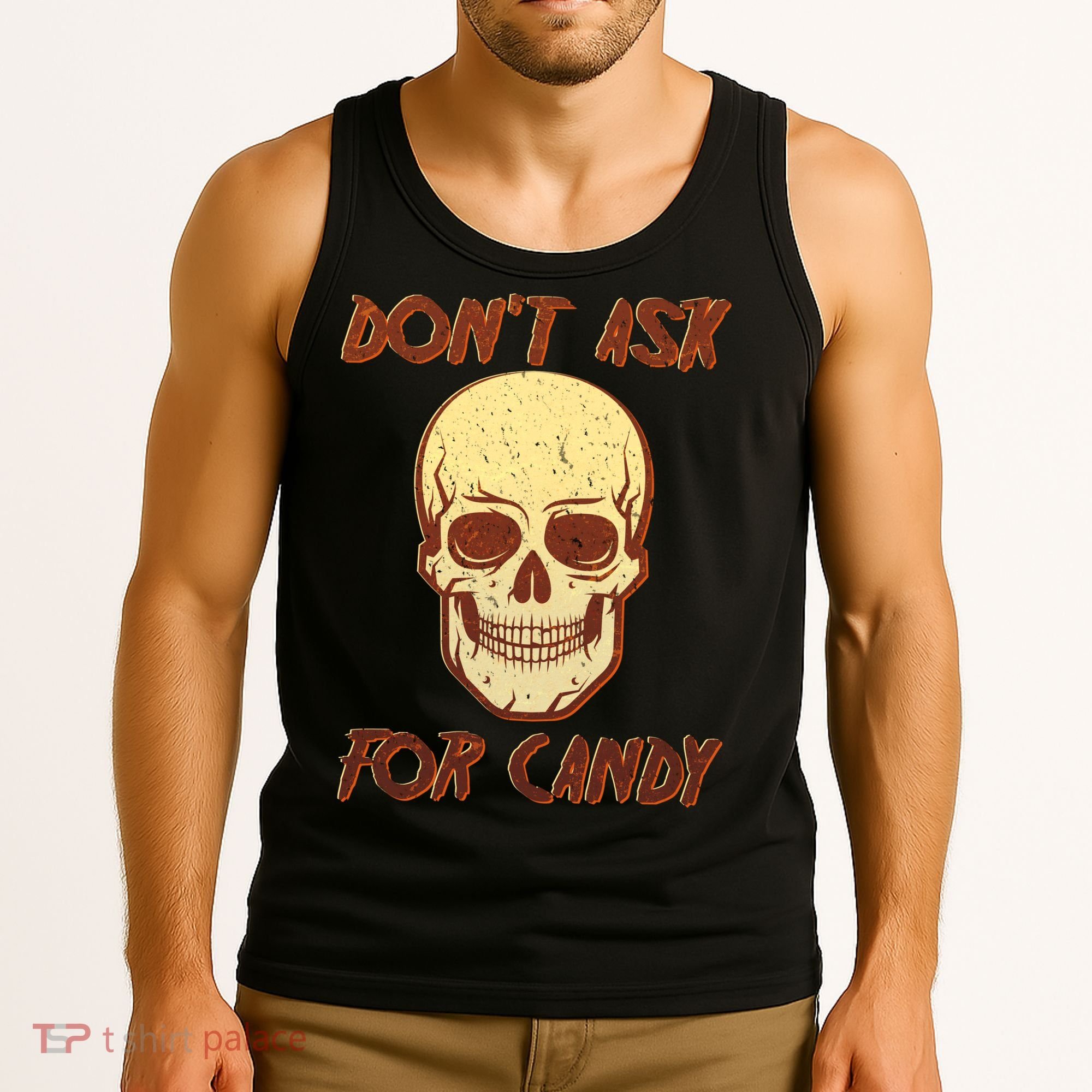 Don't Ask For Candy  Tank Top