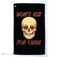 Don't Ask For Candy  Golf Towel thumb 0