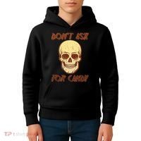Don't Ask For Candy  Kids Hoodie thumb 4