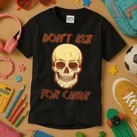 Don't Ask For Candy  Kids T-Shirt thumb 3