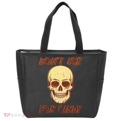 Don't Ask For Candy  Tote Bag