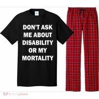 Don't Ask Me About Disability Or Mortality Pajama Set thumb 0
