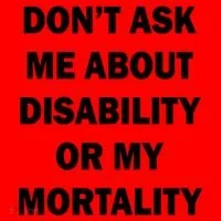 Don't Ask Me About Disability Or Mortality Santa Hat thumb 1