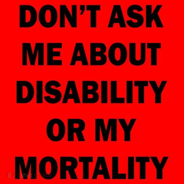 Don't Ask Me About Disability Or Mortality Santa Hat