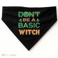 Don't Be A Basic Witch USA-Made Doggie Bandana thumb 0