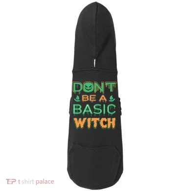 Don't Be A Basic Witch Doddie Hoodie